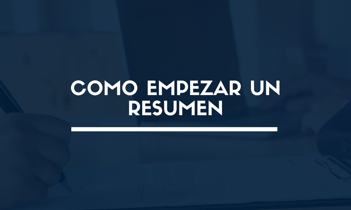 como empezar un resumen